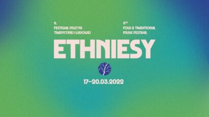 Ethniesy 9. Festiwal Muzyki Tradycyjnej i Ludowej