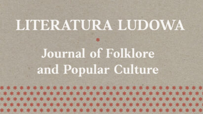Numer czasopisma — Literatura Ludowa (2021/1) — poświęcony związkom muzyki ludowej/tradycyjnej i polityki