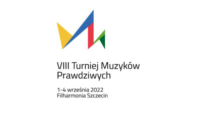 VIII Turniej Muzyków Prawdziwych — rekrutacja do 1 sierpnia 2022