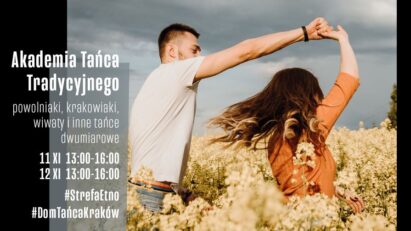 Dom Tańca Kraków | Powolniaki, Krakowiaki, Wiwaty i inne tańce dwumiarowe