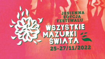 Festiwal Wszystkie Mazurki Świata – edycja jesienna 2022