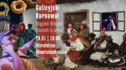 Dom Tańca Kraków | Galicyjski karnawał | #StrefaEtno