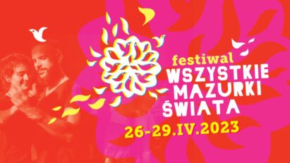 Festiwal Wszystkie Mazurki Świata 2023