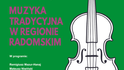 Konferencja popularnonaukowa „Muzyka tradycyjna w regionie radomskim”