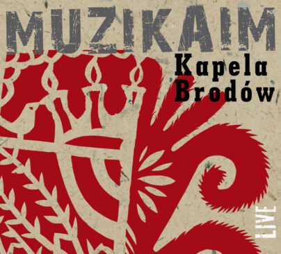 Kapela Brodów – "Muzikaim", Muzyka Odnaleziona 2015 r.