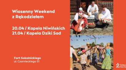 Kapela Niwińskich i Kapela Dziki Sad / Wiosenny Weekend z Rękodziełem – Mazowsze