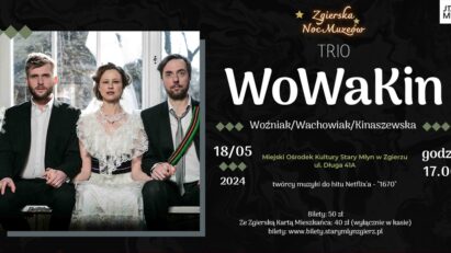 Wowakin | koncert twórców hitów do serialu 1670