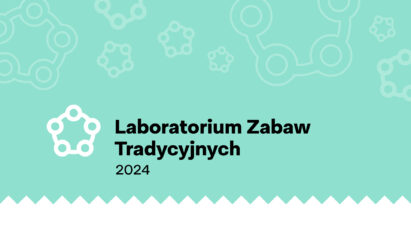 Laboratorium Zabaw Tradycyjnych 2024 ❉