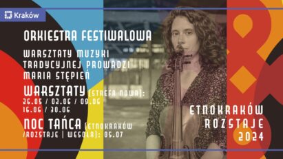 EtnoKraków/Rozstaje 2024 | Orkiestra Festiwalowa | warsztaty
