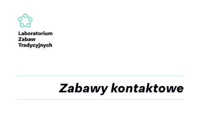 6. Zabawy kontaktowe: manipulacyjne, „klaskanki” i „patataje” — LZT2024