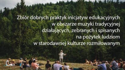 Zbiór dobrych praktyk inicjatyw edukacyjnych w obszarze muzyki tradycyjnej