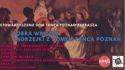 Dobra wróżba – Andrzejki z Domem Tańca Poznań w Kręgu