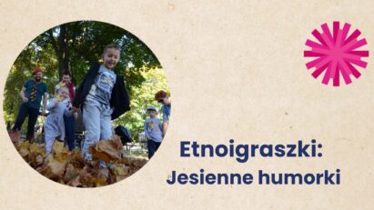 Etnoigraszki: Jesienne humorki