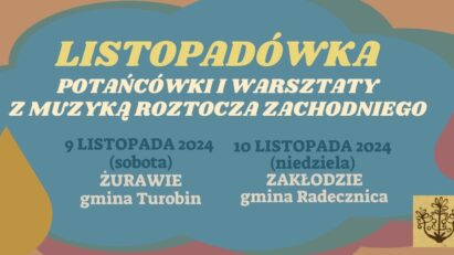 Roztoczańska Listopadówka | potańcówki i spotkania z muzyką tradycyjną