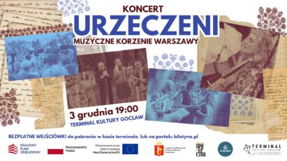 Urzeczeni. Muzyczne korzenie Warszawy – koncert finałowy