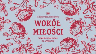 Wokół miłości – wspólne śpiewanie na wystawie