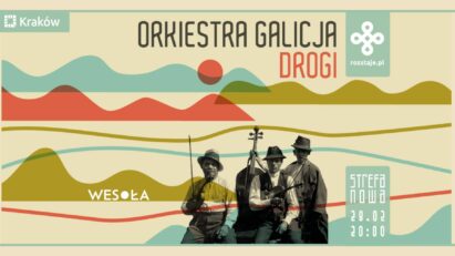 Orkiestra Galicja — DROGI [PL/UA] — StrefaEtno — Dom Tańca Kraków