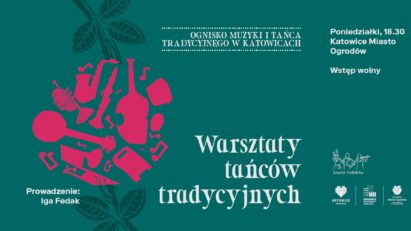 Warsztaty tańców tradycyjnych — Ognisko Muzyki i Tańca Tradycyjnego w Katowicach