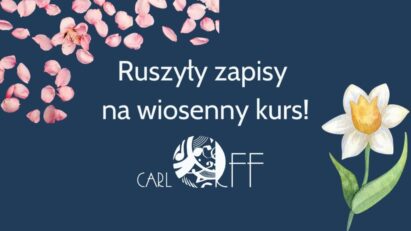 Zapisy na Wiosenny kurs Carl Orff | Warsztaty dla edukatorów z Kukaj Kukawko