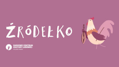 Źródełko — audycje dla dzieci [Radiowe Centrum Kultury Ludowej PR]