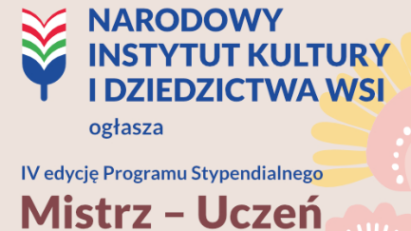 Ruszył nabór do programu stypendialnego „Mistrz – Uczeń” NIKiDW | nabór wydłużony do 23 marca