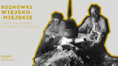 Rozmówki wiejsko–miejskie ● Zwrot Ludowy ● prof. Małgorzata Litwinowicz-Droździel