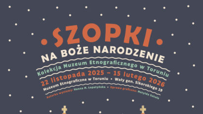 Szopki na Boże Narodzenie — wystawa w Toruniu