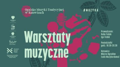 Warsztaty muzyczne – Ognisko Muzyki Tradycyjnej w Katowicach
