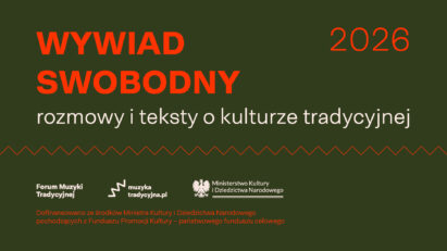 Wywiad swobodny — rozmowy o i teksty o kulturze tradycyjnej 2026 [FMT—MKiDN]