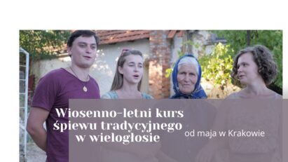 Wiosenno-letni kurs śpiewu tradycyjnego w wielogłosie