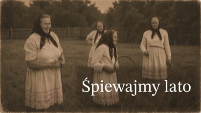 Śpiewajmy lato: warsztaty tradycyjnego śpiewu białoruskiego i poleskiego