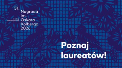 Poznaj laureatów 51. Nagrody im. Oskara Kolberga 2026!