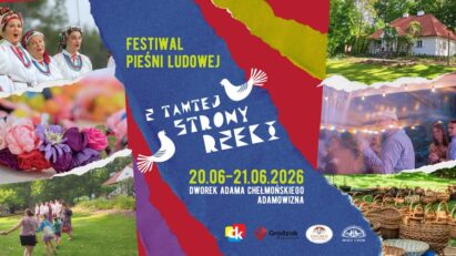 Festiwal Pieśni Ludowej „Z tamtej strony rzeki”