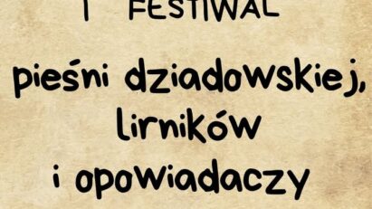 I Festiwal Pieśni Dziadowskiej, Lirników i Opowiadaczy